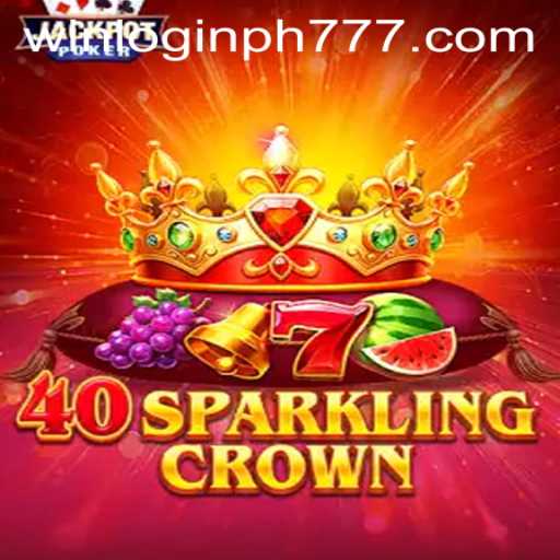 Exploring 40SparklingCrown: A Guide to Rules and Gameplay with Exclusive Insights on ph777 Login